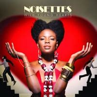the noisettes never forget you.